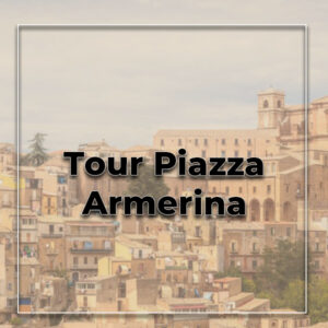 Tour Piazza Armerina